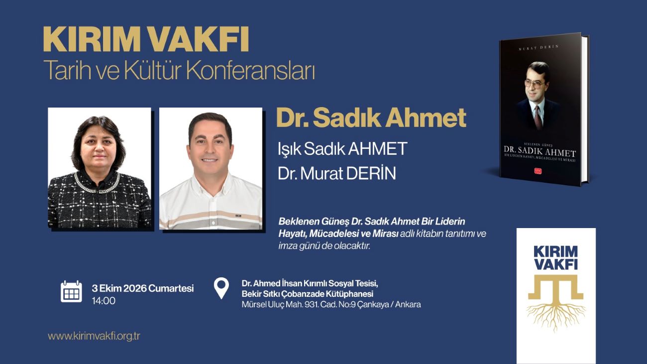 “Dr. Sadık Ahmet” Adlı Konferansa Davetlisiniz